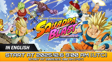 SQUADRA BLAST ASIA 2025 #1 | DRAGON BALL GEKISHIN SQUADRA