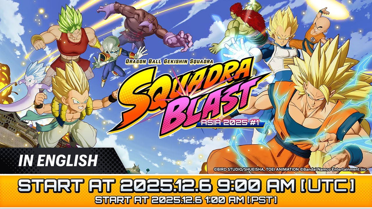 SQUADRA BLAST ASIA 2025 #1 | DRAGON BALL GEKISHIN SQUADRA