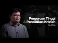 Perguruan tinggi dan pendidikan kristen