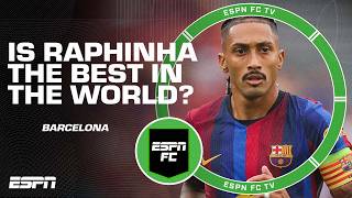 ‘HE’S THE BEST PLAYER IN THE WORLD RIGHT NOW’ 👊 How good is Raphinha? | ESPN FC