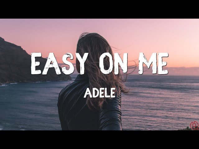 Adele - Easy On Me | Lyrics (Slowed+Reverb) class=