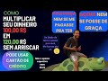 Como multiplicar seu dinheiro sem correr risco, sem aposta esportiva, sem comprar ações