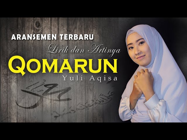 Sholawat Terbaru! Qomarun Sidnan Nabi (Lirik Arab dan Artinya) - Yuli Aqisa | Haqi Official class=