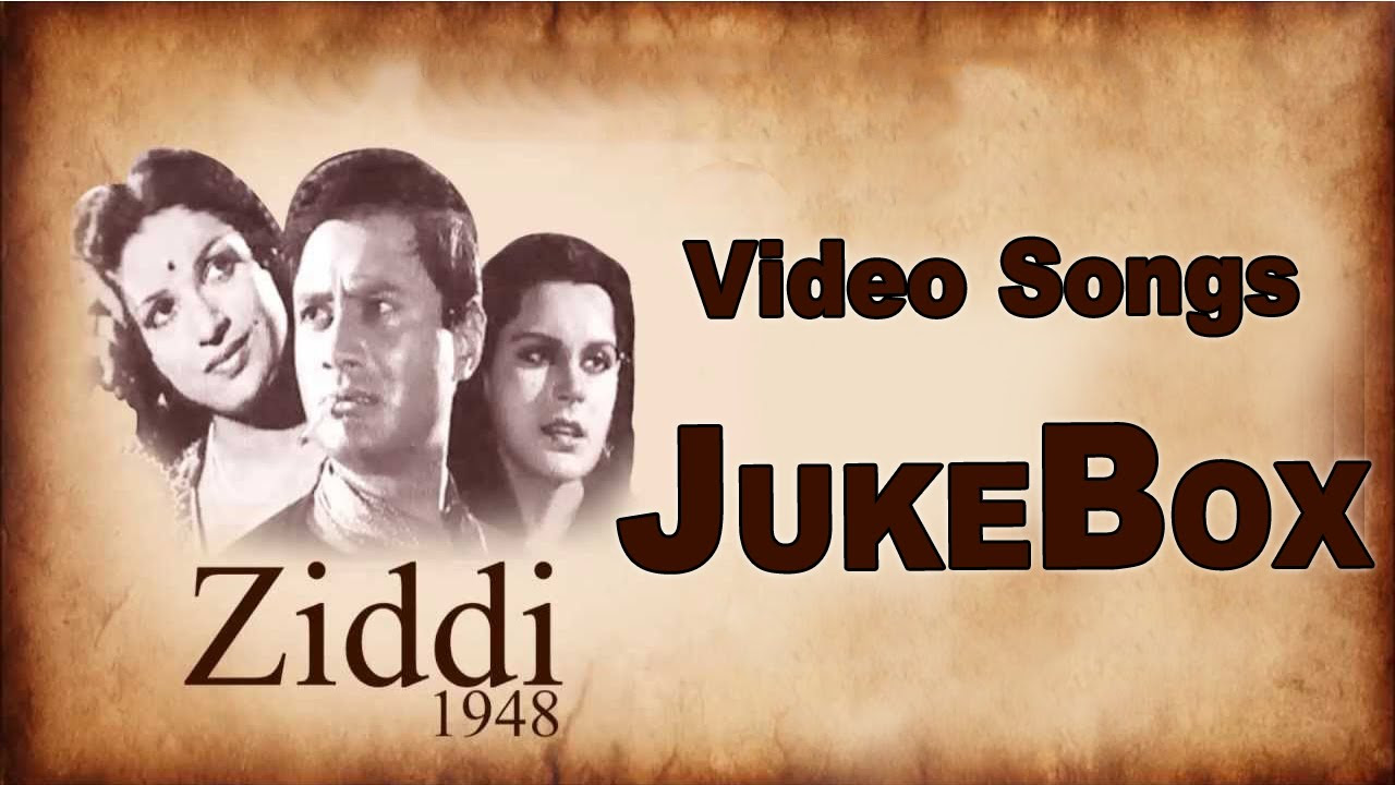 Dev Anand Kamini Kaushal   Ziddi   1948  All Video Songs Jukebox   1948s Swipe Hit of Dev Anand