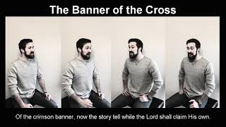 Video thumbnail of "The Banner of the Cross"