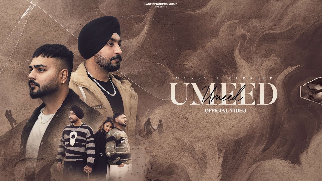 UMEED   Maddy x Gurdeep Judge 2024 Official Music Video