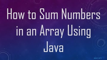 How to Sum Numbers in an Array Using Java