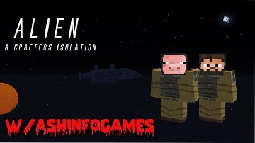 Alien : a Crafters Isolation | #1 | w/AshInfoGames