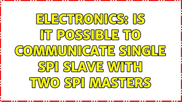 Electronics: Is it possible to communicate single SPI slave with Two SPI masters