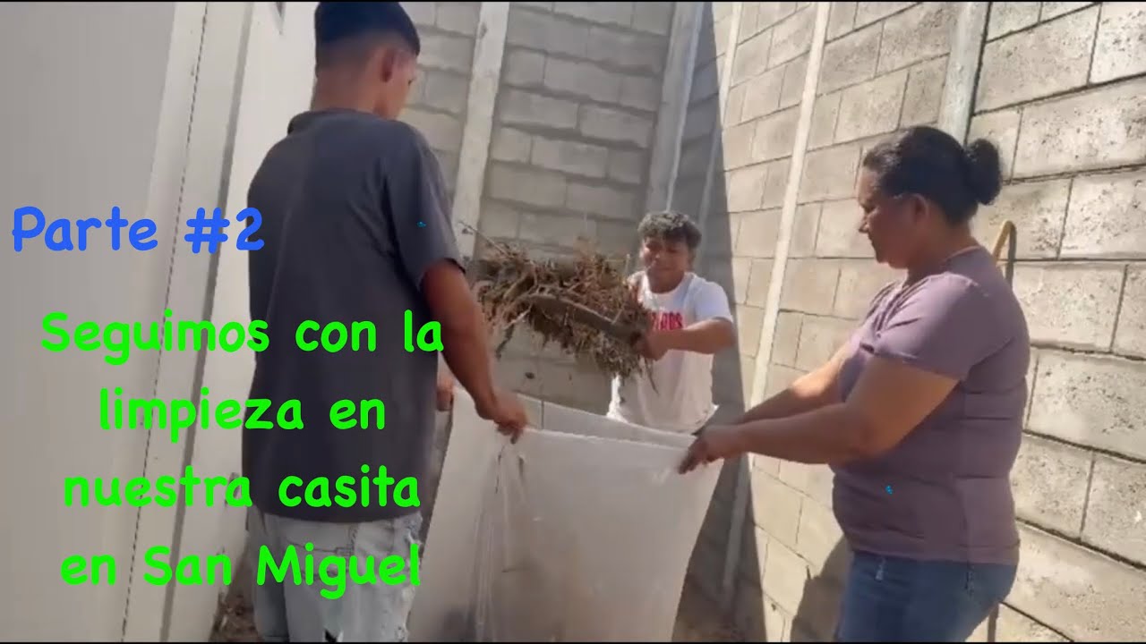 (Parte 2) Dia de limpieza en nuestra casa 🏡 en San Miguel, El Salvador 🇸🇻.