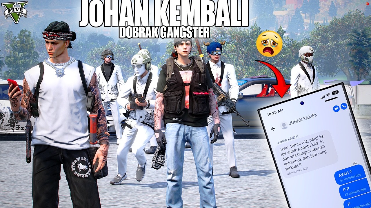 TUGAS BESAR DARI JOHAN !! SEMUA DOBRAK DI SURUH UNTUK BERKUMPUL !! GTA 5 ROLEPLAY