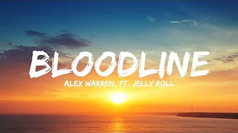 Alex warren - bloodline (lyrics) ft. Jelly roll Alex warren - bloodline (lyrics) ft. Jelly roll
