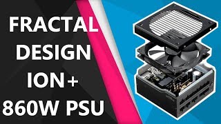 Fractal Design Ion+ 860W PSU