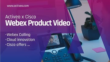 Webex Calling Product Video