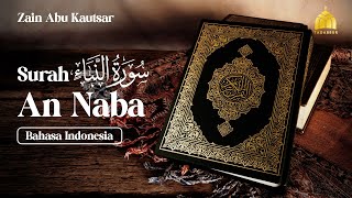 Surah An Naba - Zain Abu Kautsar [ 078 ] I Bacaan Quran Merdu