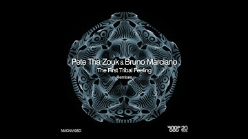 Pete Tha Zouk, Bruno Marciano - The First Tribal Feeling (Original Mix)