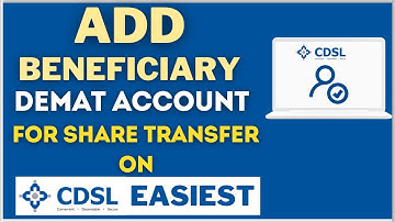 How To Add Beneficiary for Share Transfer on CDSL Easiest Account