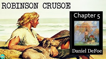 Robinson Crusoe - Ch 5 |🎧 Audiobook with Scrolling Text 📖| Ion VideoBook