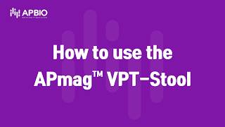 How to use APmag VPT-Stool
