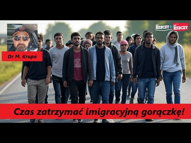 Miniatura: Czas zatrzymać imigracyjną gorączkę! Dr M....