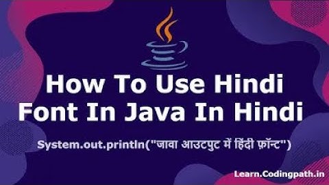 How To Use Hindi Font In Java By Codingpath