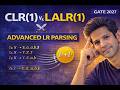 CLR(1) & LALR(1) Parser Explained | Advanced LR Parsing | GATE 2027