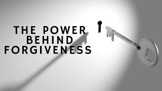 THE POWER IN FORGIVING OTHERS |  Forgiveness