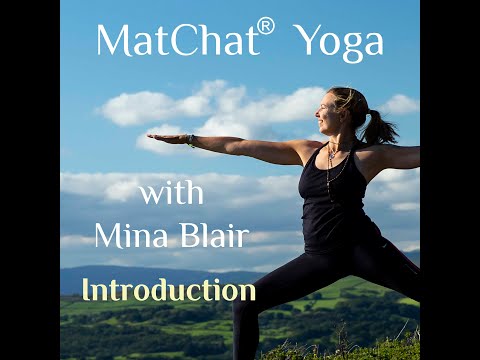 MatChat Yoga® with Mina Blair Introduction
