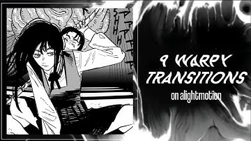 9 warpy transitions on alight motion (alight link)