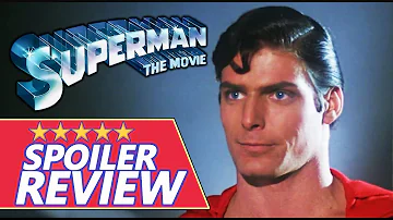 SUPERMAN THE MOVIE (1978) Full Spoiler Review/Revisited - 5 Stars! - Film Dirt