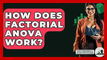 How Does Factorial ANOVA Work? - The Friendly Statistician