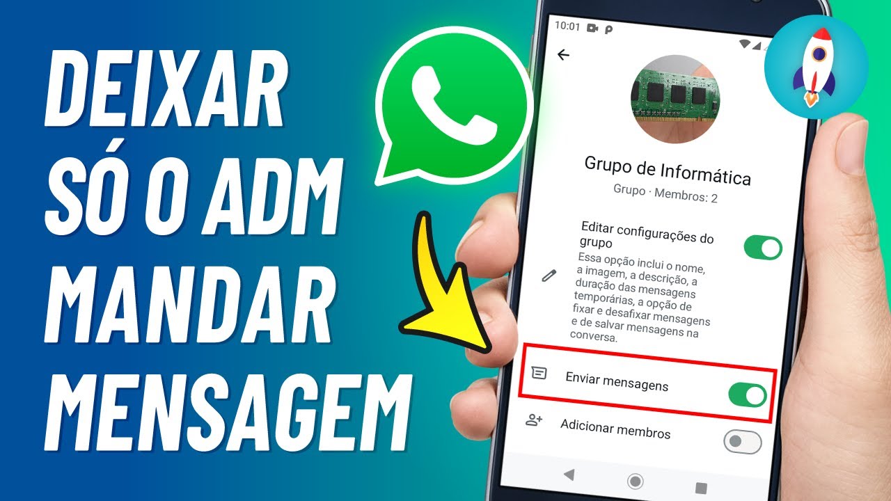 Como Deixar Só o ADMINISTRADOR Manda MENSAGEM no WhatsApp - YouTube