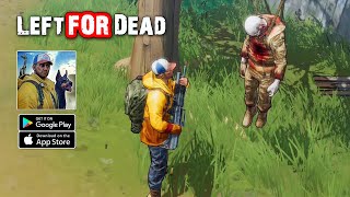 Left for Dead - Survival Gameplay (Android/iOS) screenshot 2
