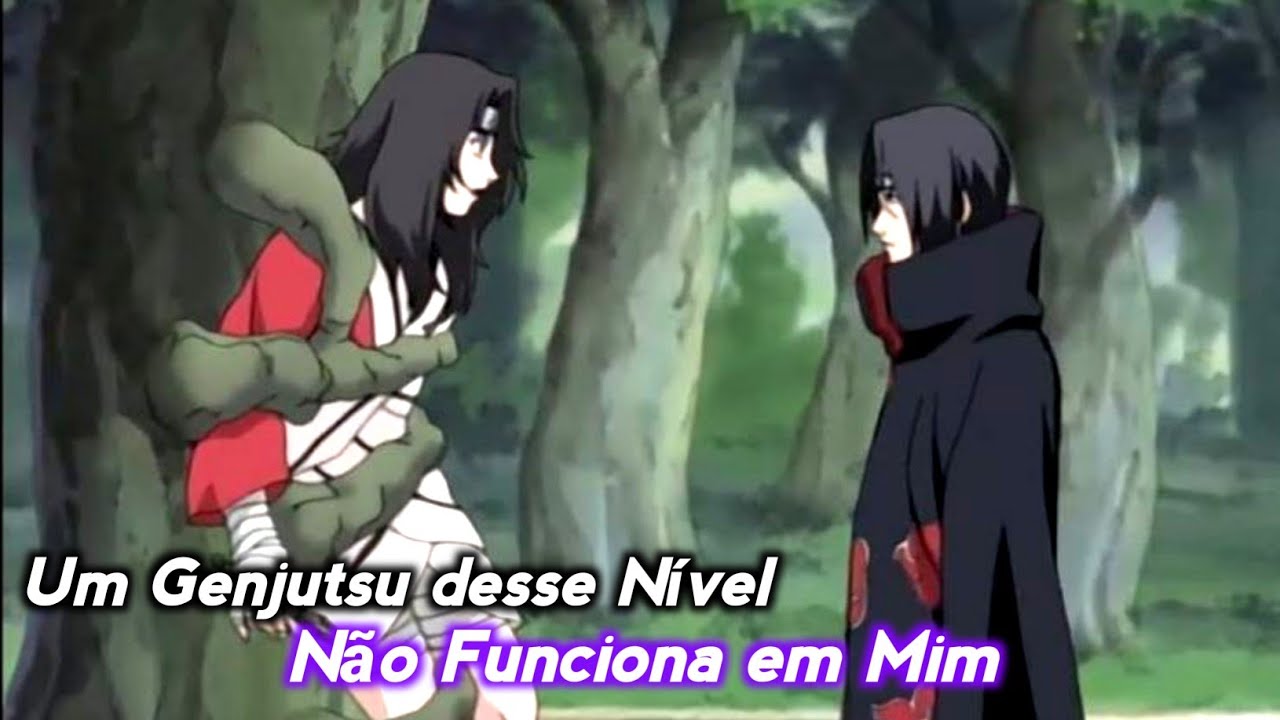 Itachi(Naruto)MOD EDIT- Um Genjutsu desse Nível não Funciona em Mim ...