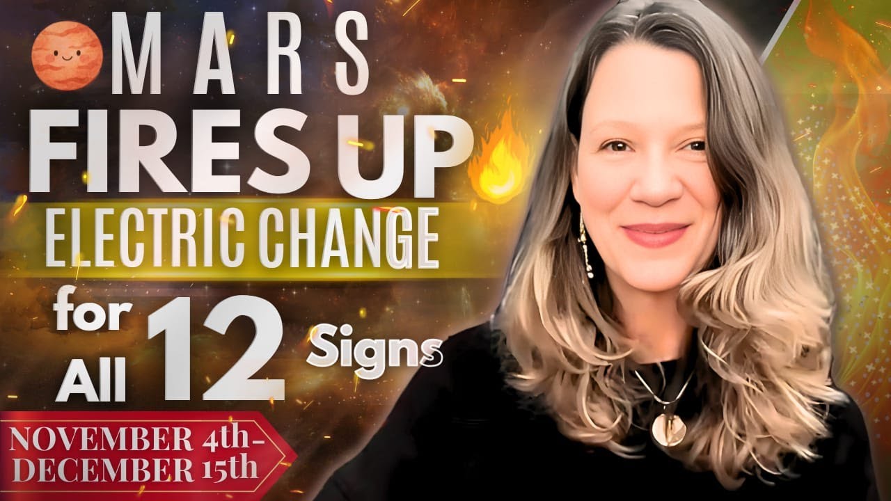 Mars Bold Energy Brings Major Changes to Your Sign Nov 4 - Dec 15 2025.