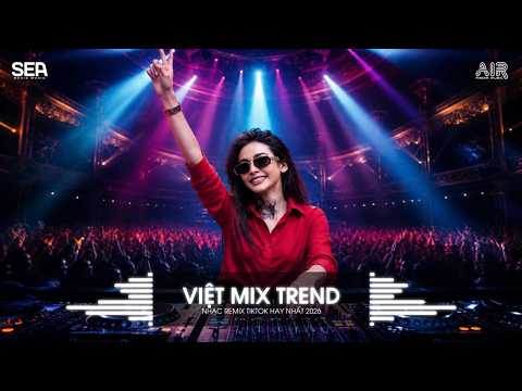 MIXTAPE 2026 - Chẳng Còn Tha Thiết Remix | Vậy Thì Em Cứ Đi Đi Trả Lại Em Ngày Tháng Xuân Thì Remix