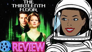 The Thirteenth Floor 1999 Movie Review - Analysis w/ Spoilers