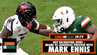 GAME PREVIEW: Miami vs Louisville with Mark Ennis + D$'s Hottest Recruiting News (EPISODE 79)