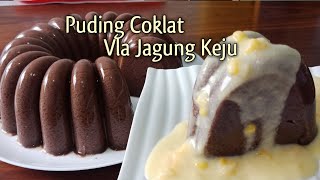 Puding Coklat Vla Jagung Keju Cara Membuat Puding Dengan Vla Yang Gurih Tidak Bikin Eneg