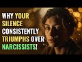 Why your silence consistently triumphs over narcissists  npd  narcissism  behind the science