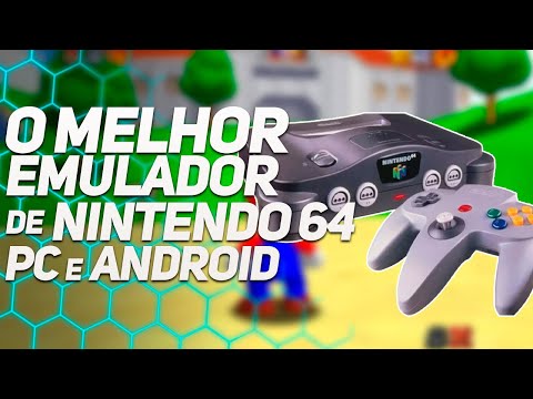 Emulador de Nintendo 64 para Android e PC: como baixar e jogar