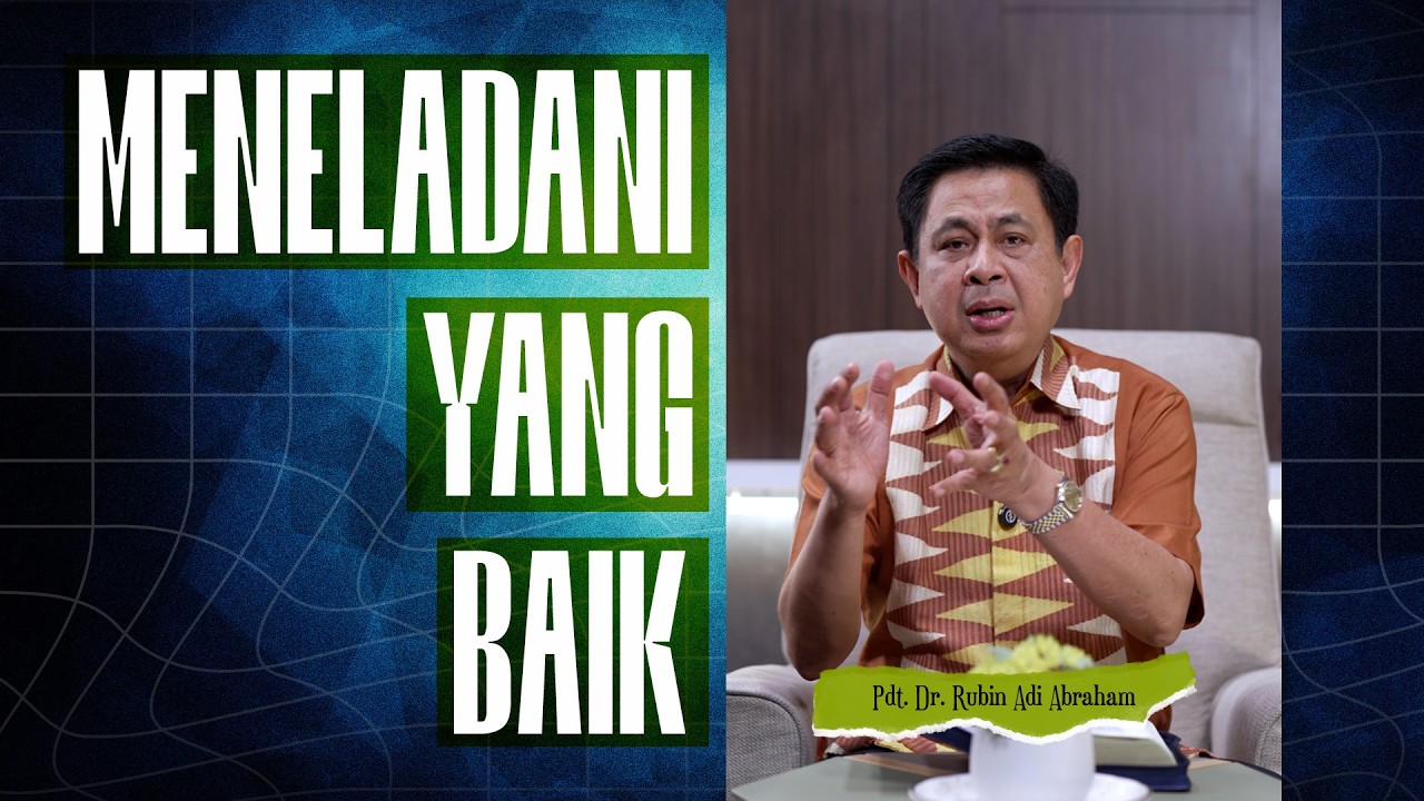 MENELADANI YANG BAIK