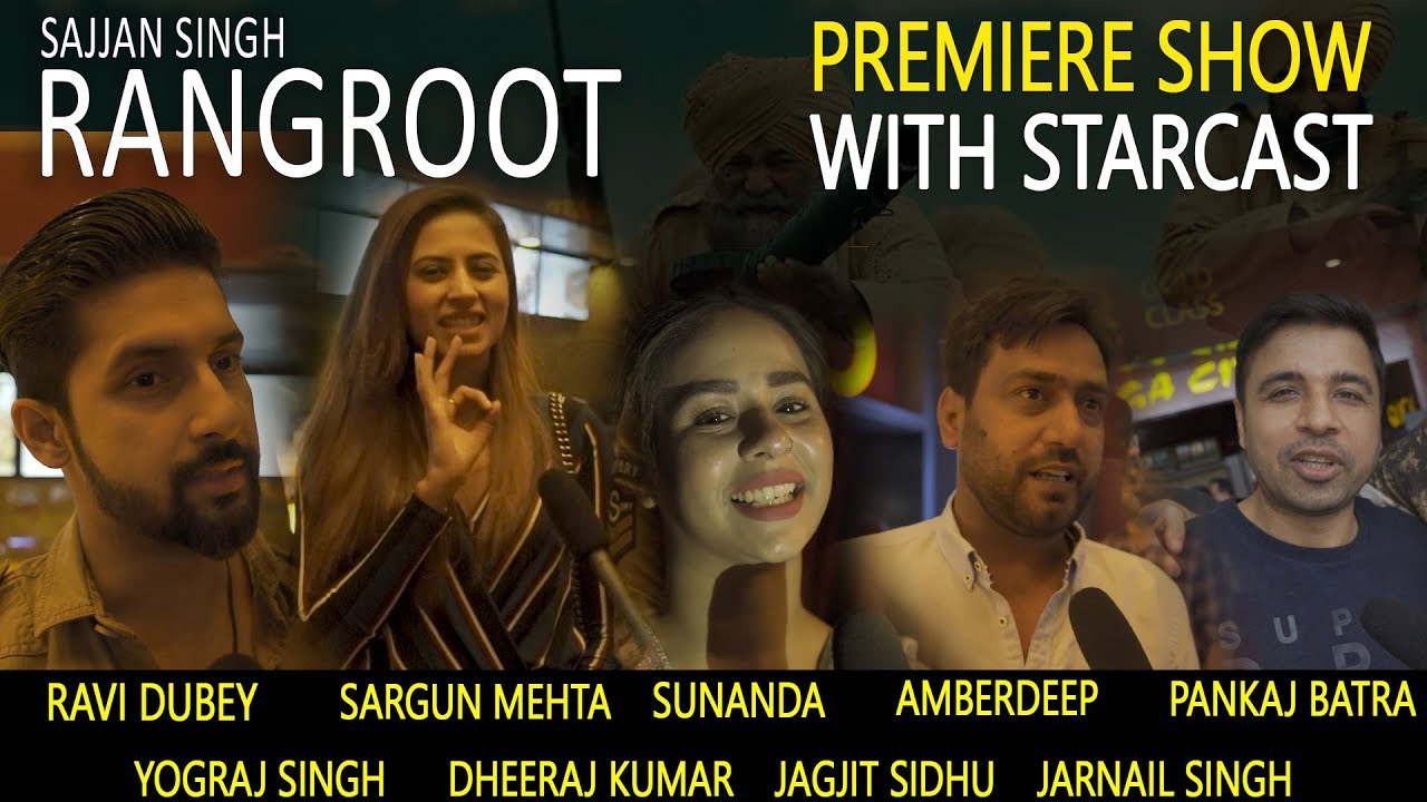 PREMIERE SHOW | Sajjan Singh Rangroot | With starcast