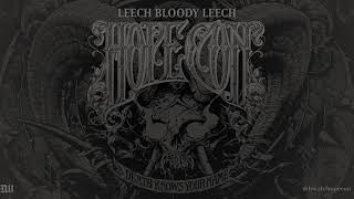 Watch Hope Conspiracy Leech Bloody Leech video