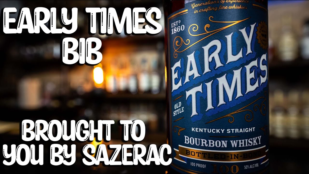 The New Early Times Bottled In Bond! Breaking The seal Ep 180 YouTube