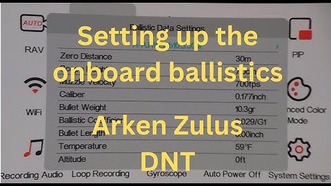 Setting up onboard ballistic profiles on Zulus LRF , DNT.