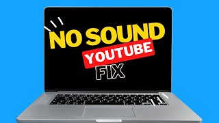 How to Fix No Sound on YouTube in Windows 10/11 | Easy Solutions