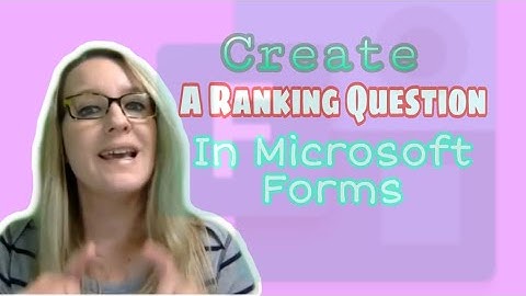 Create a ranking question in Microsoft Forms