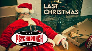 PSYCHOPUNCH - Last Christmas (Official Video)
