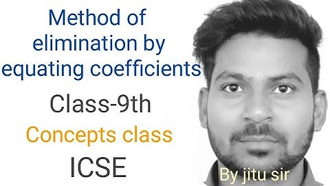 Method of elimination by equating coefficients/Maths/ICSE/Class-9th by RS LEARNING